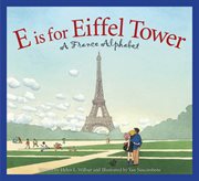 E is for Eiffel Tower a France alphabet cover image