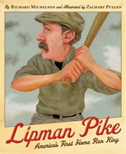Lipman Pike: America's first home run king cover image