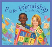 F is for friendship a quilt alphabet cover image