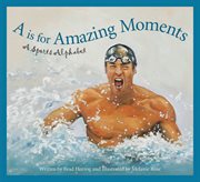 A is for amazing moments a sports alphabet cover image