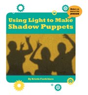 Using light to make shadow puppets cover image