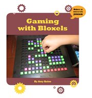 Gaming with Bloxels cover image