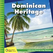 Dominican heritage : Celebrating diversity in my classroom cover image