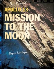 Apollo 13 : mission to the moon cover image