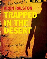 Aron Ralston : trapped in the desert cover image