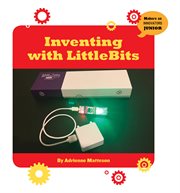 Inventing with LittleBits cover image