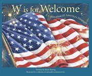 W is for welcome : a celebration of America's diversity cover image