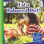 Eat a balanced diet! cover image