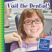 Cover image for Visit the Dentist!