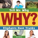Elephants have trunks cover image