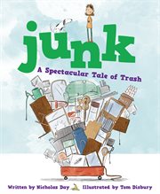 Junk : a spectacular tale of trash cover image
