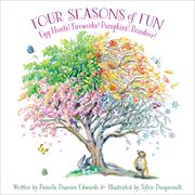 Four seasons of fun : egg hunts! fireworks! pumpkins! reindeer! cover image