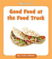 Good food at the food truck cover image