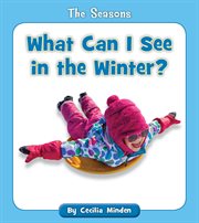 What can I see in the winter? cover image