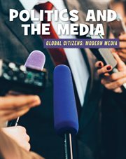 Politics and the media cover image