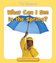 What can I see in the spring? cover image