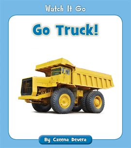 Cover image for Go Truck!