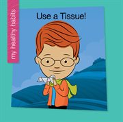 Use a tissue! cover image