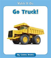Go truck! cover image