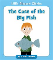 The case of the big fish cover image