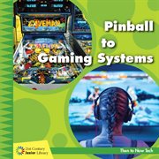 Pinball to gaming systems cover image