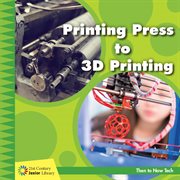 Printing press to 3D printing cover image