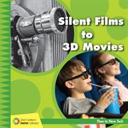 Silent films to 3D movies cover image