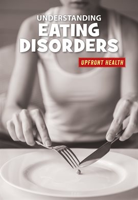 Cover image for Understanding Eating Disorders