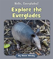 Explore the Everglades cover image