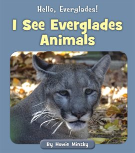 Cover image for I See Everglades Animals