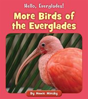 More birds of the Everglades cover image