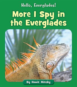 Cover image for More I Spy in the Everglades