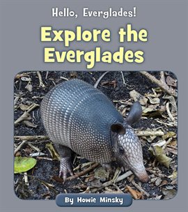 Cover image for Explore the Everglades