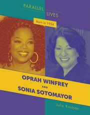 Born in 1954. Oprah Winfrey and Sonia Sotomayor cover image
