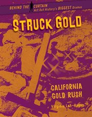 Struck gold : California Gold Rush cover image