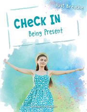 Check in. Being Present cover image
