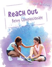 Reach out. Being Compassionate cover image