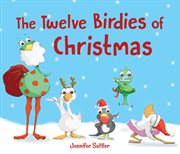 The twelve birdies of christmas cover image