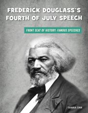 Frederick Douglass's Fourth of July speech cover image