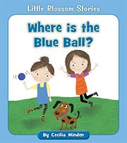 Where is the blue ball? cover image