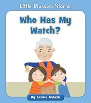 Who has my watch? cover image