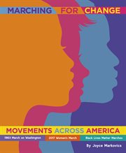 Marching for change : movements across America cover image