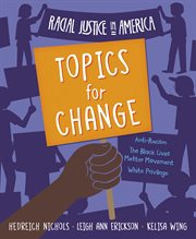 Racial justice in America : topics for change cover image