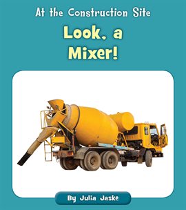 Cover image for Look, a Mixer!
