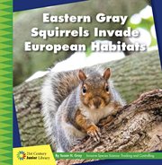 Eastern gray squirrels invade European habitats cover image