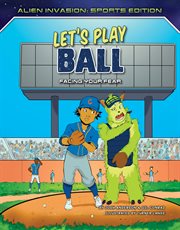 Let's play ball : facing your fear cover image