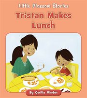 Tristan makes lunch cover image