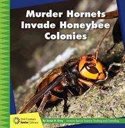 Murder hornets invade honeybee colonies cover image
