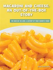 Macaroni and cheese: an out-of-the-box story cover image