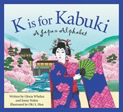 K is for kabuki a Japan alphabet cover image